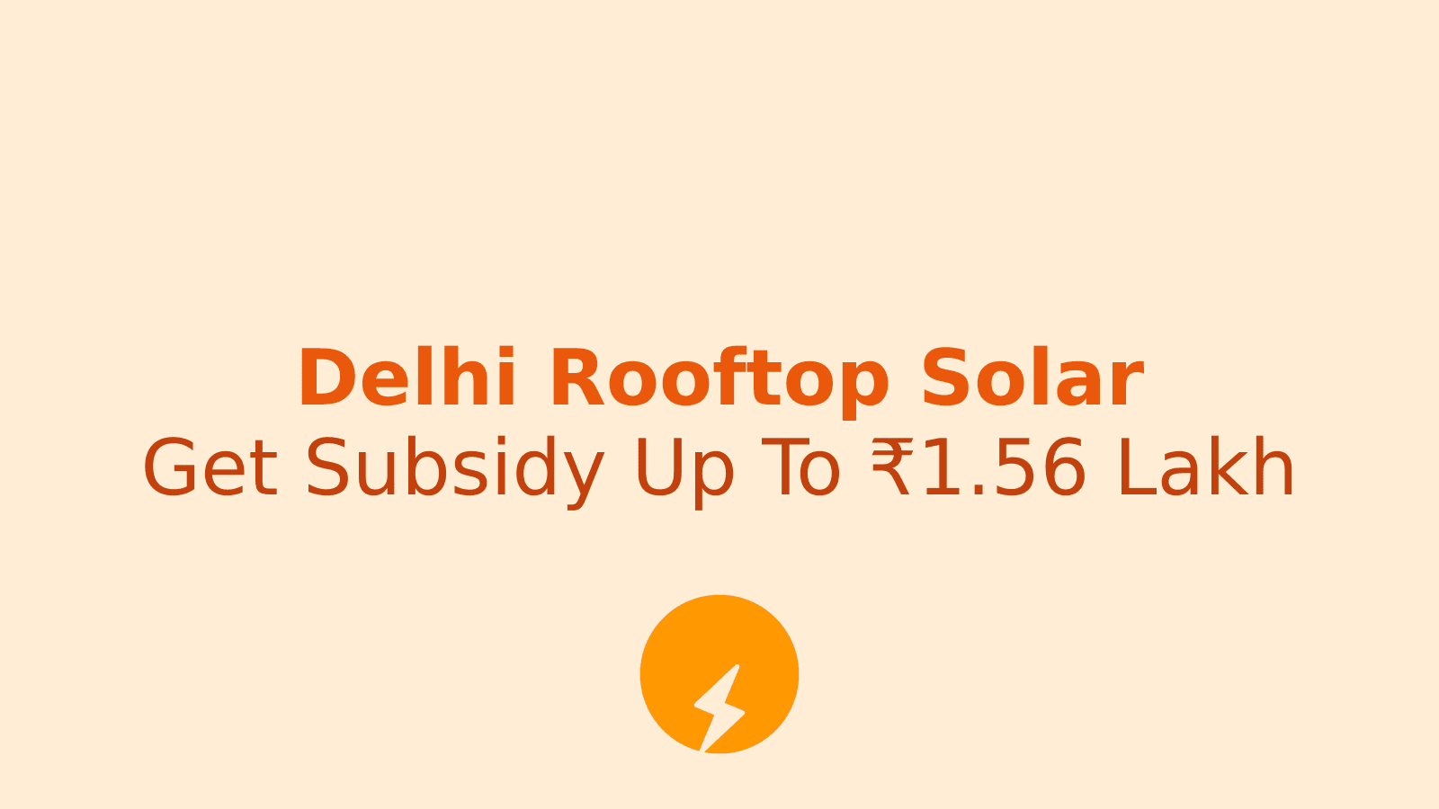 Delhi Rooftop Solar Portal: How Residents Can Claim ₹1.56 Lakh Subsidy