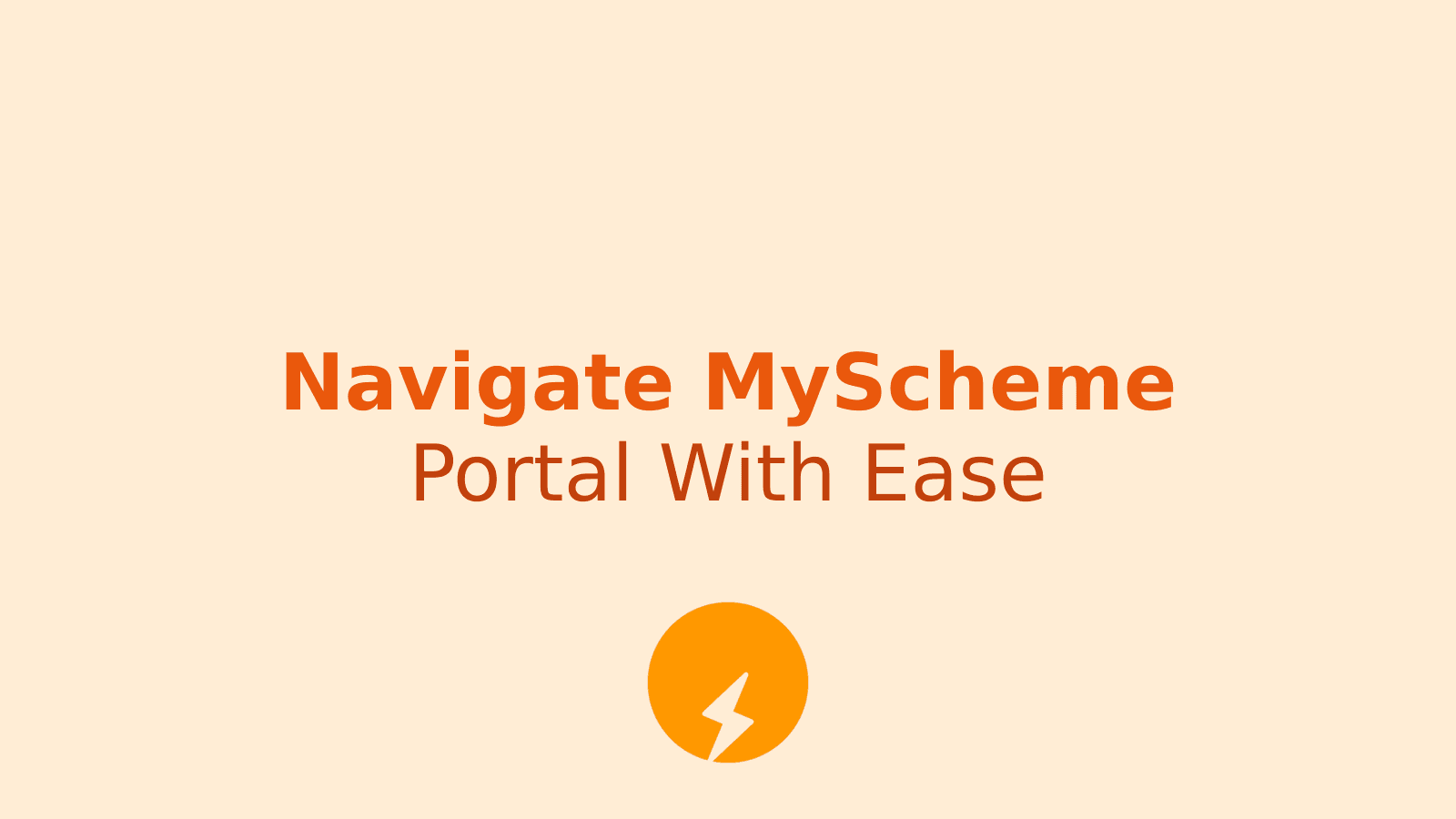 How to Access MyScheme Portal: A Complete Guide for Indian Citizens