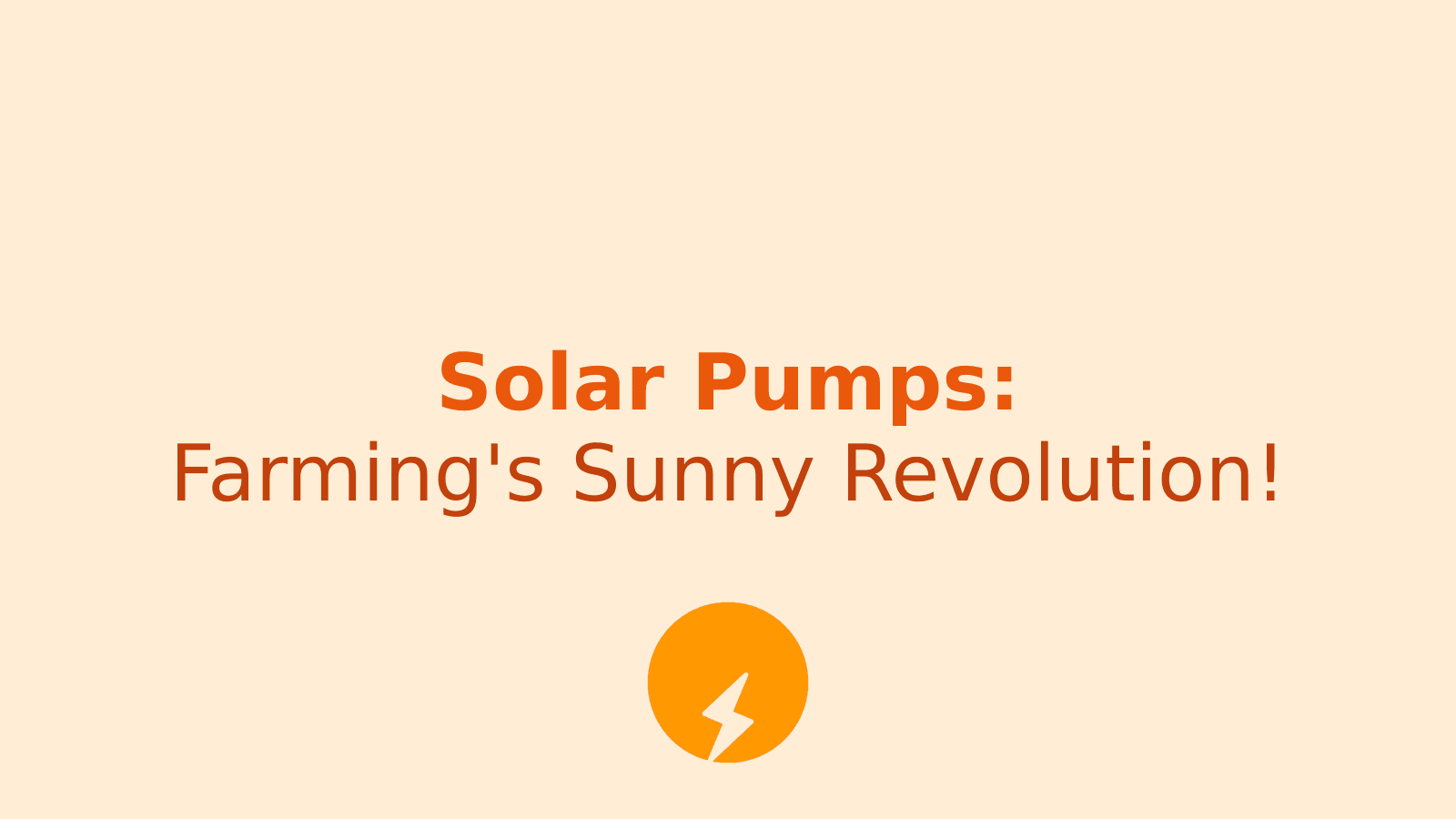 Revolutionize Your Farm: Affordable Solar Water Pumps with Amazing Subsidies!