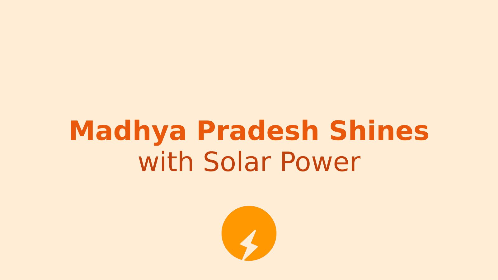 PM Surya Ghar Yojana: Powering Madhya Pradesh with 15,000 Solar Panels in 6 Months!