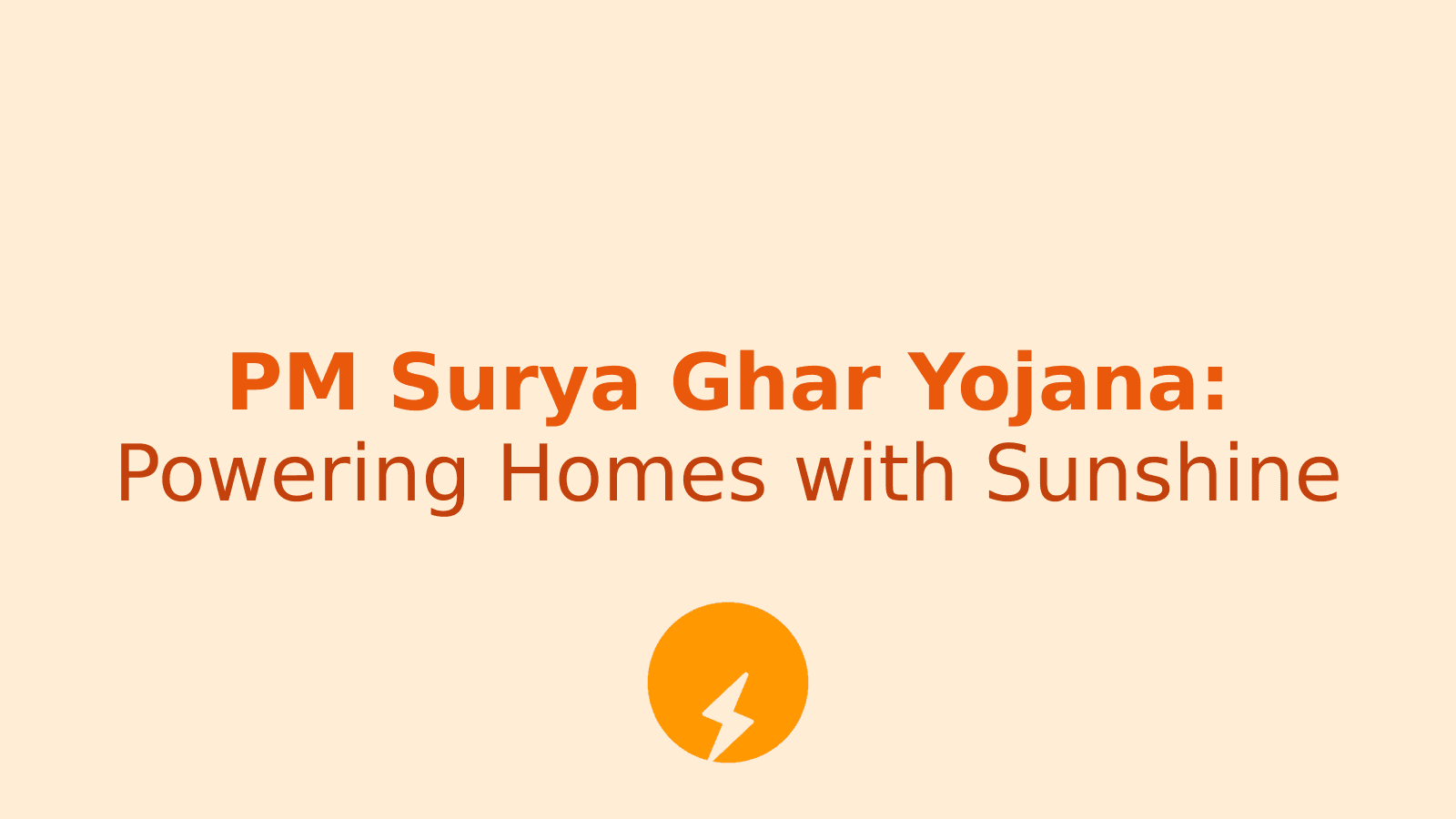 Solar Power Revolution: How PM Surya Ghar Yojana is Making Rooftop Solar Affordable for Every Home