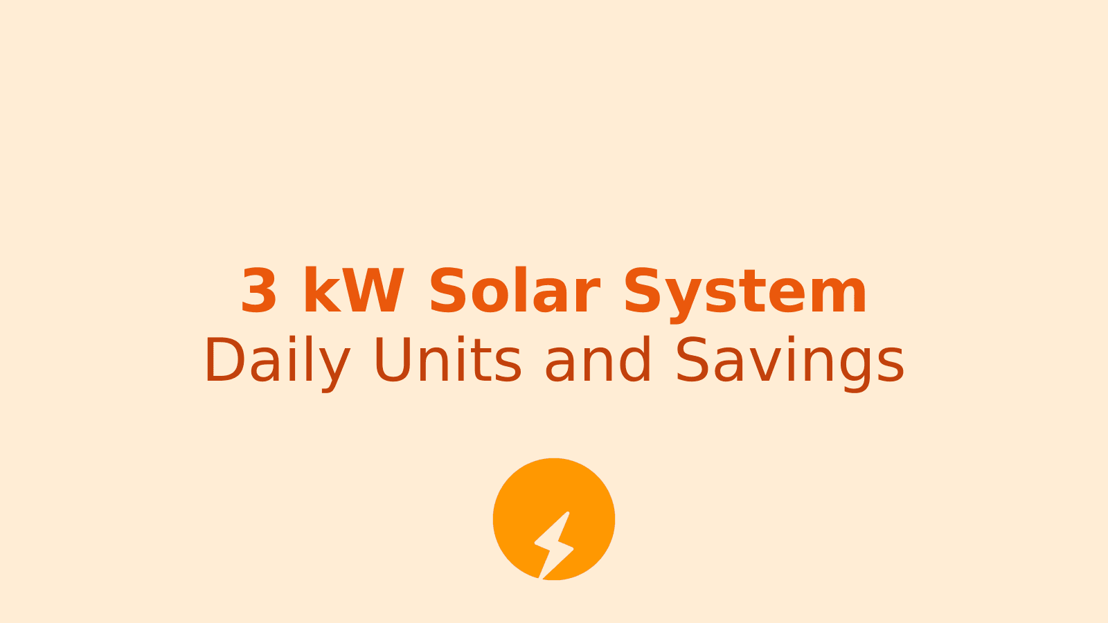 How Much Electricity Does a 3 kW Solar System Generate Daily?
