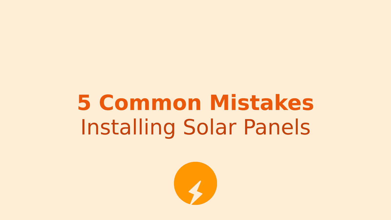 5 Common Mistakes When Installing Rooftop Solar Panels