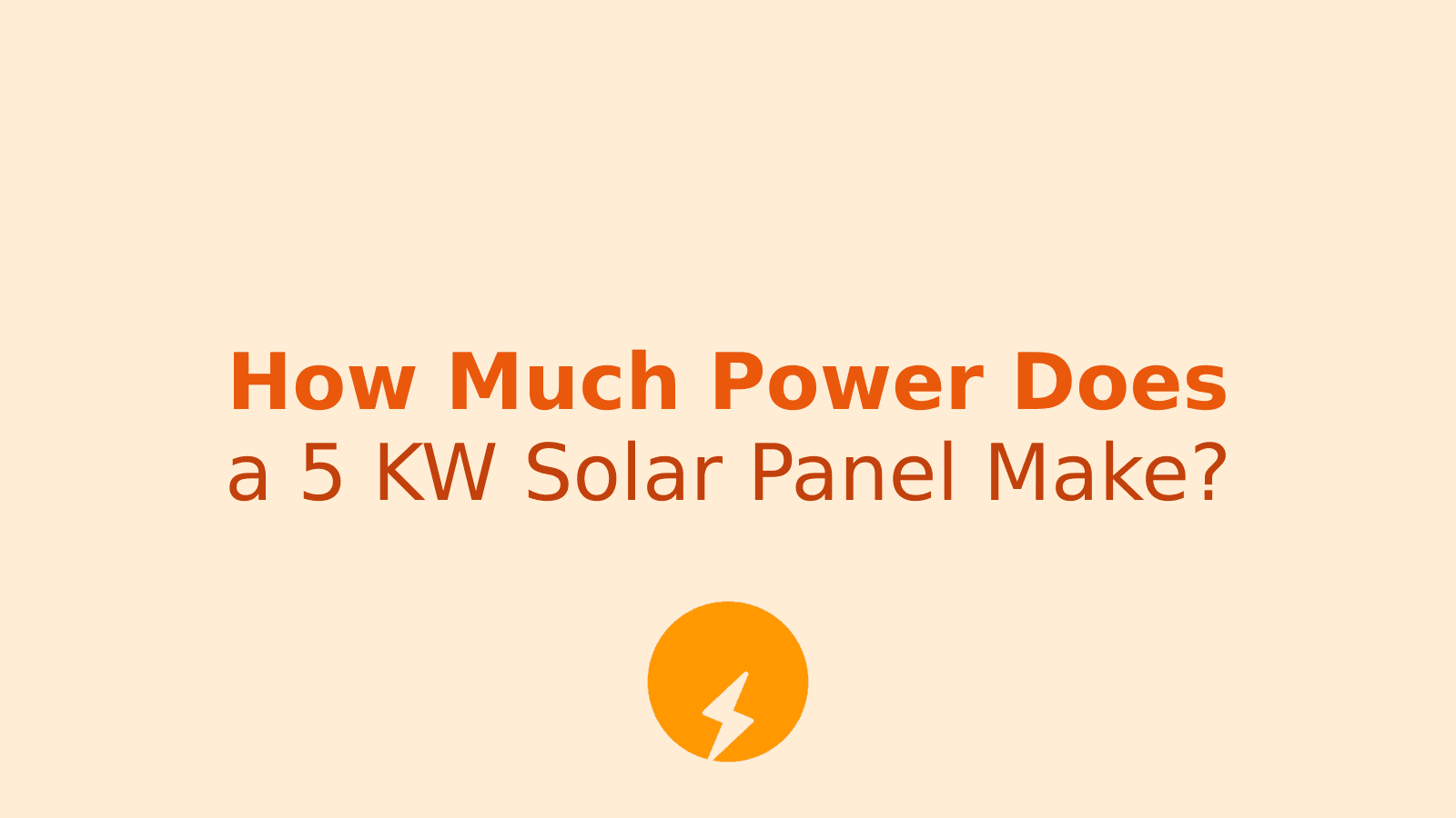 5 KW Solar Panel Daily Unit Output And Installation Guide