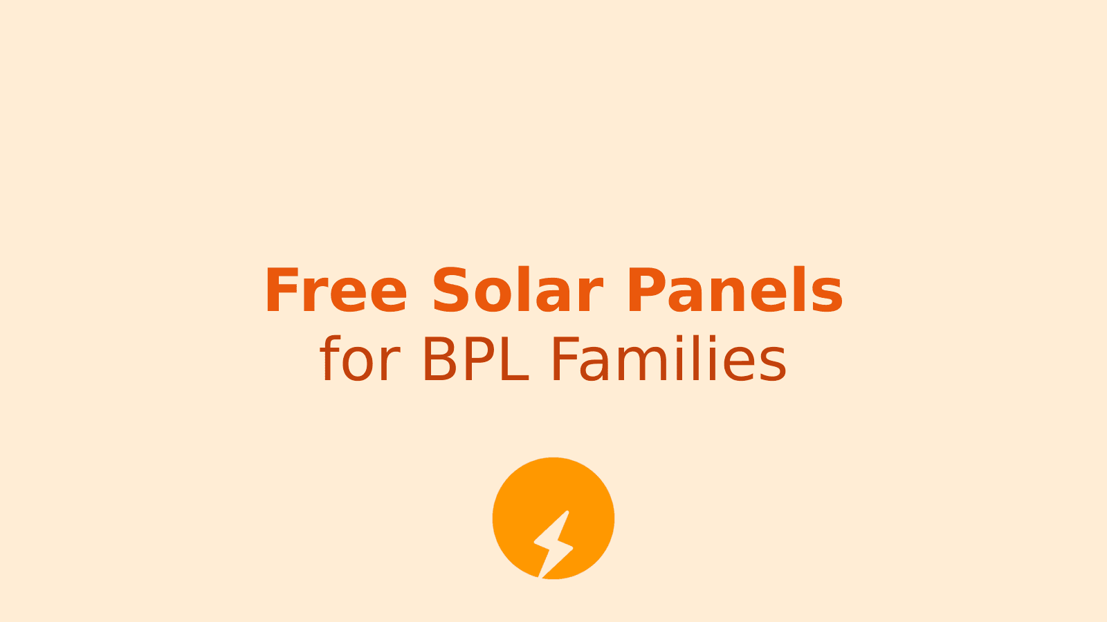 How BPL Families Can Get Free Solar Panels: Application Process and Details