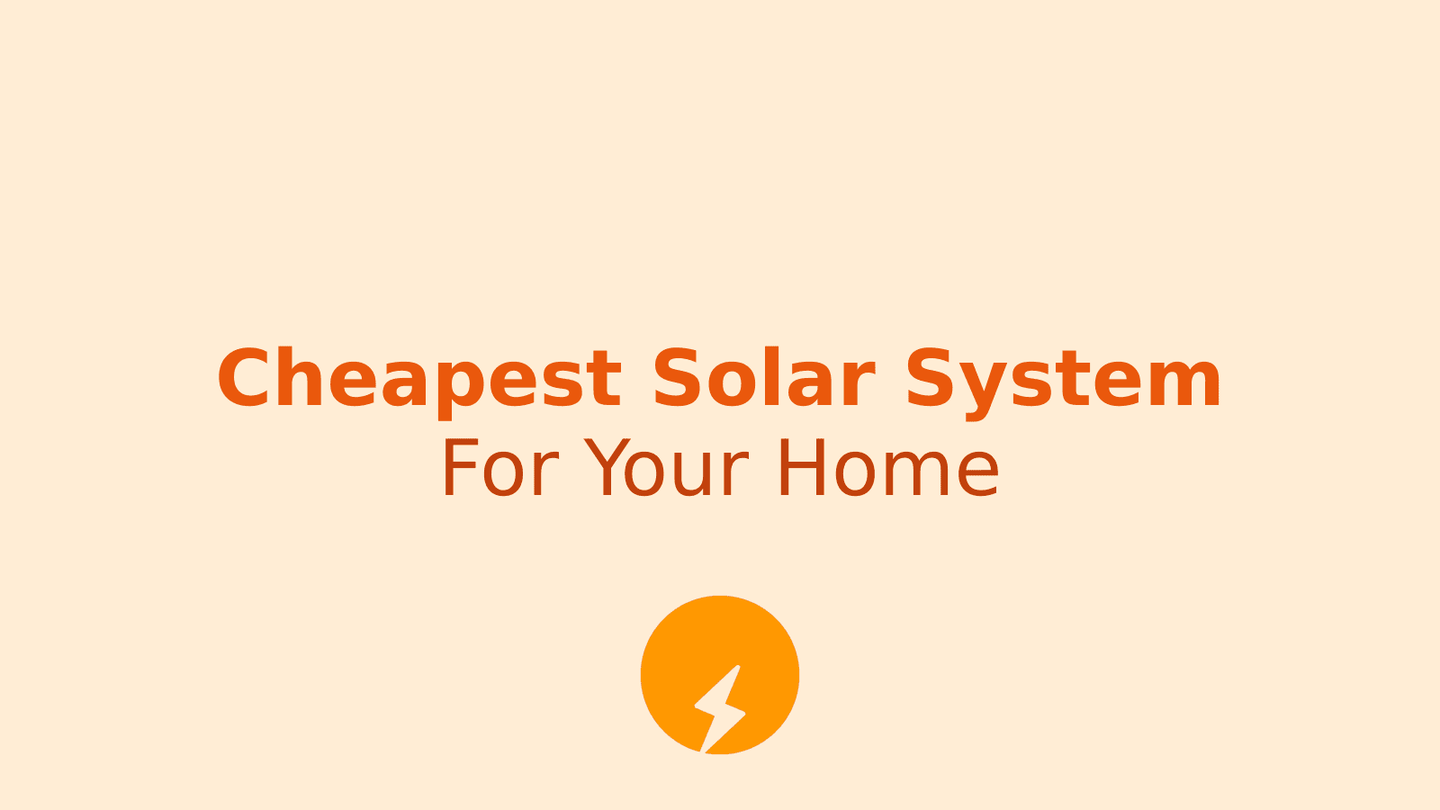 On-Grid Solar Systems: The Most Affordable Way to Power Your Home