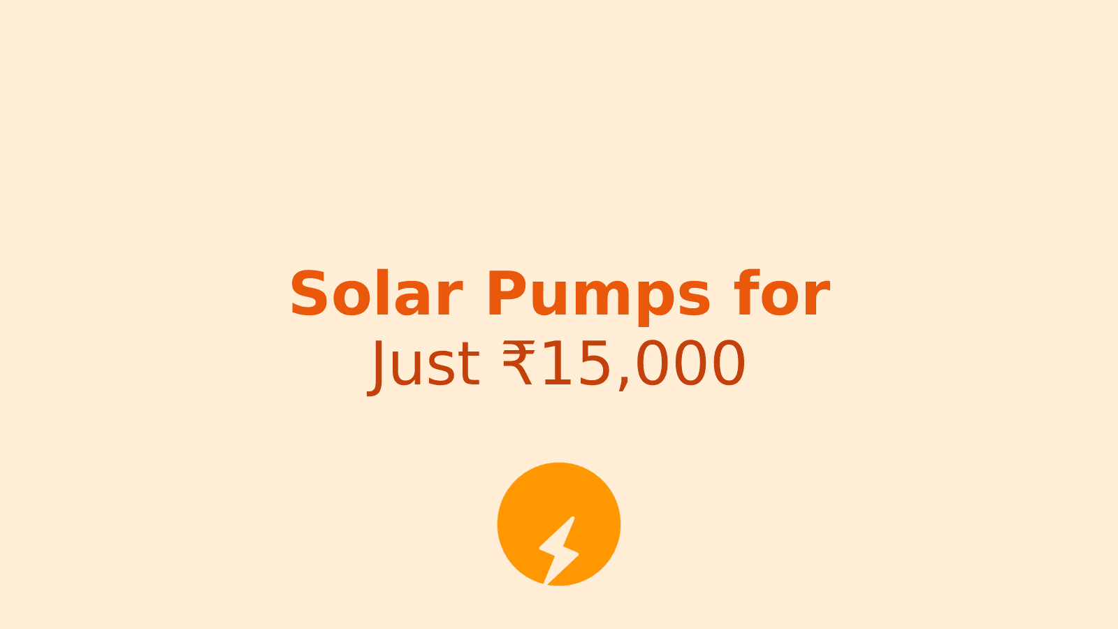 Saur Sujala Yojana: Get Solar Pumps for Just ₹15,000 with Government Subsidy